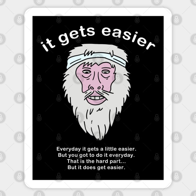 It get's easier Sticker by ETERNALS CLOTHING